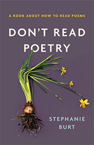 Beispielbild fr Don't Read Poetry: A Book About How to Read Poems zum Verkauf von Dream Books Co.