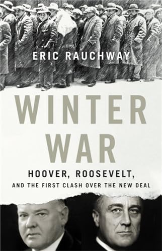 Beispielbild fr Winter War: Hoover, Roosevelt, and the First Clash Over the New Deal zum Verkauf von SecondSale