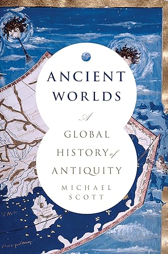 Beispielbild fr Ancient Worlds: A Global History of Antiquity zum Verkauf von Dunaway Books
