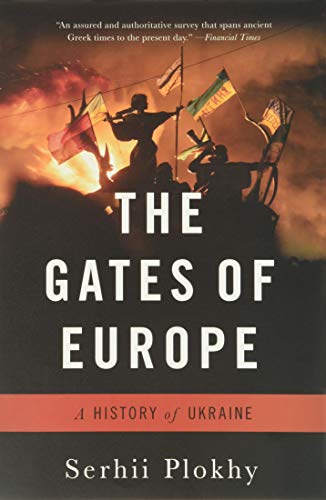 Stock image for The Gates of Europe: A History of Ukraine for sale by HPB-Red