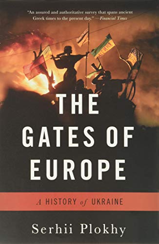9780465094868: The Gates of Europe: A History of Ukraine