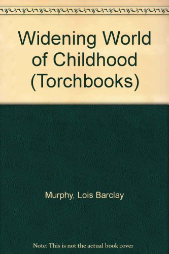 Imagen de archivo de Widening World of Childhood (Torchbooks) a la venta por Wonder Book