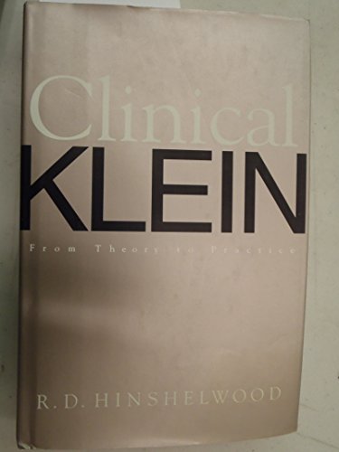 Beispielbild fr Clinical Klein : From Theory to Practice zum Verkauf von Better World Books