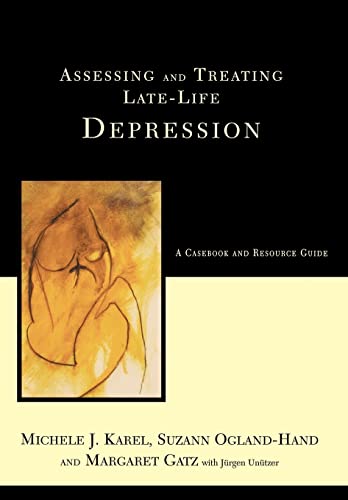 Stock image for Assessing and Treating Late-Life Depression: A Casebook and Resource Guide for sale by WorldofBooks