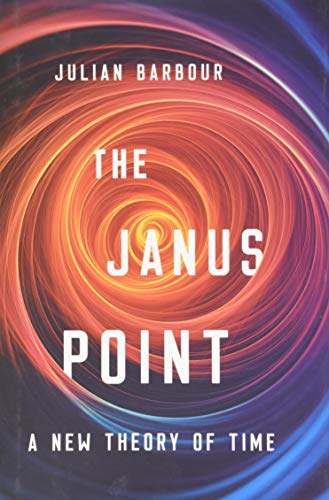 Stock image for The Janus Point: A New Theory of Time for sale by Bookoutlet1
