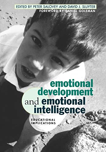 Emotional Development And Emotional Intelligence: Educational Implications