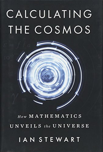9780465096107: Calculating the Cosmos: How Mathematics Unveils the Universe
