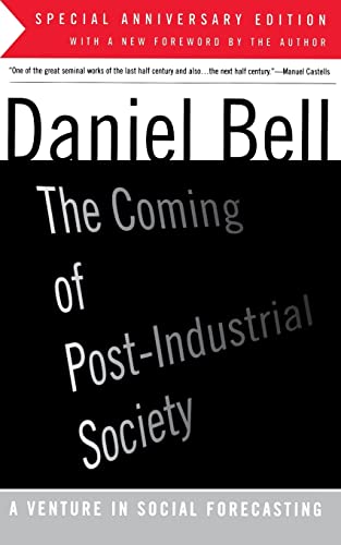 9780465097135: The Coming of Post-Industrial Society: A Venture in Social Forecasting