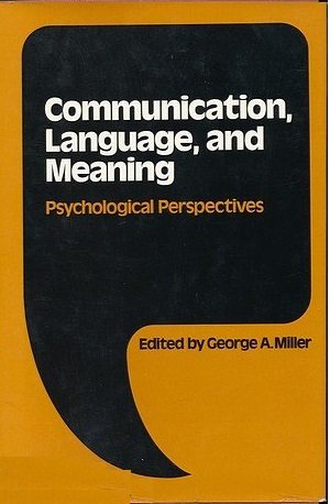 Beispielbild fr COMMUNICATION, LANGUAGE, AND MEANING : Psychological Perspectives zum Verkauf von 100POCKETS