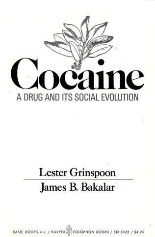 Imagen de archivo de Cocaine - A Drug and Its Social Evolution a la venta por Veronica's Books