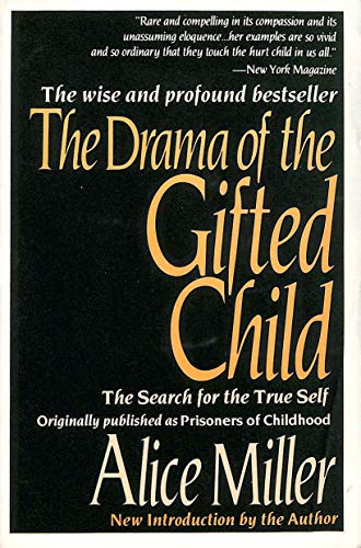 9780465097357: The Drama of the Gifted Child