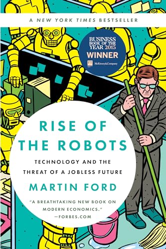 9780465097531: Rise of the Robots: Technology and the Threat of a Jobless Future