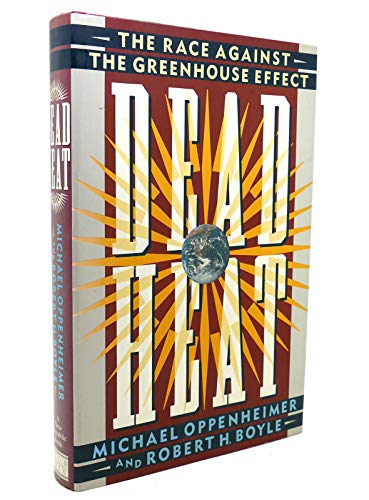 Imagen de archivo de Dead Heat : The Race Against the Greenhouse Effect a la venta por Better World Books: West