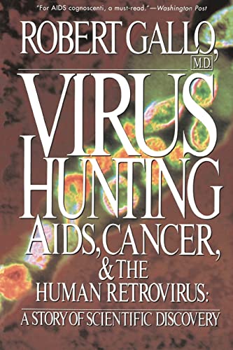 9780465098156: Virus Hunting: Aids, Cancer, And The Human Retrovirus: A Story Of Scientific Discovery