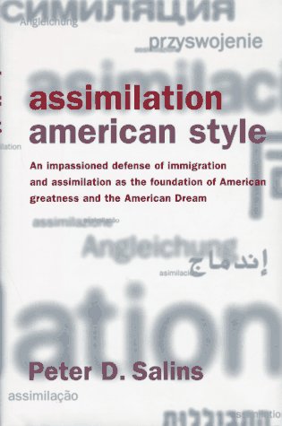 9780465098170: Assimilation, American Style