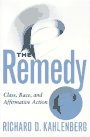 Imagen de archivo de Remedy: Class, Race, and Affirmative Action a la venta por ThriftBooks-Dallas