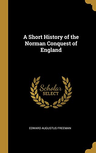 9780469046863: A Short History of the Norman Conquest of England