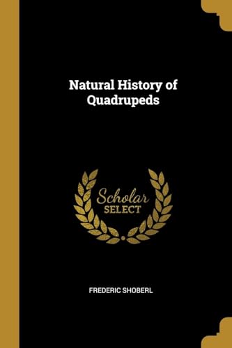9780469137769: Natural History of Quadrupeds