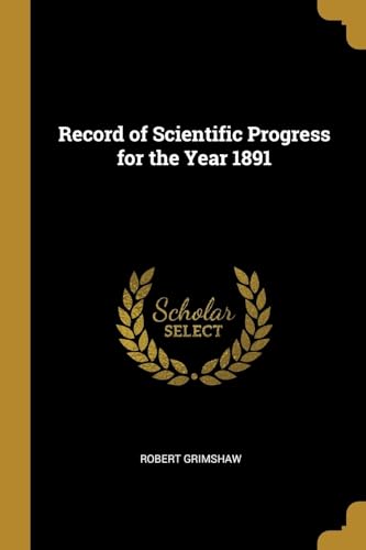 9780469141568: Record of Scientific Progress for the Year 1891