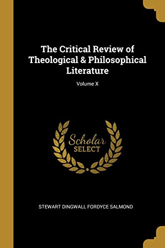 9780469176430: The Critical Review of Theological & Philosophical Literature; Volume X