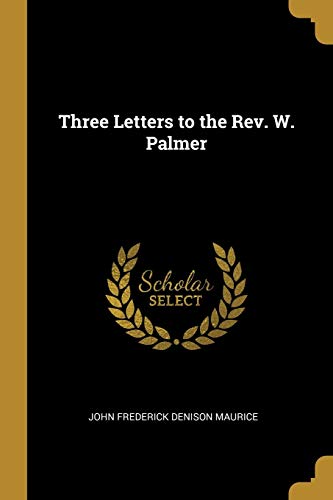 Beispielbild fr Three Letters to the Rev. W. Palmer zum Verkauf von Lucky's Textbooks