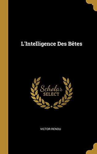 9780469596962: L'Intelligence Des Btes