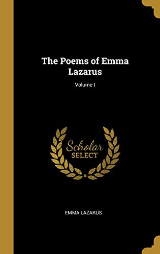 9780469708105: The Poems of Emma Lazarus; Volume I