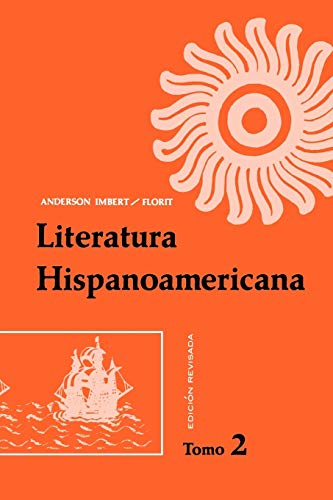 Literatura Hispanoamericana Rev V 2 WSE (Spanish Edition) (9780470002858) by Imbert, Enrique Anderson; Florit, Eugenio