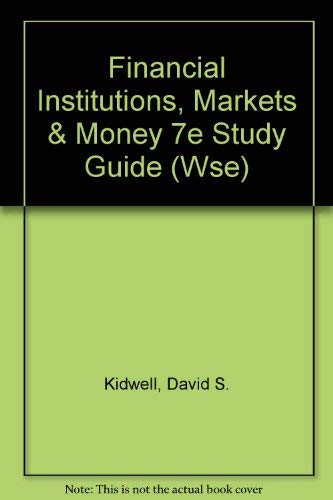 9780470003954: Financial Institutions, Markets & Money 7e Study Guide (Wse)