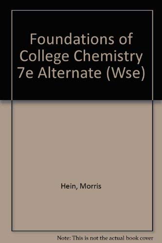9780470004081: Foundations of College Chemistry 7e Alternate (Wse)
