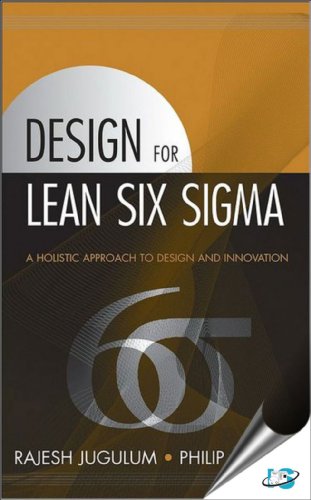 Design for Lean Six Sigma: A Holistic Approach to Design and Innovation (9780470007518) by Jugulum, Rajesh; Samuel, Philip
