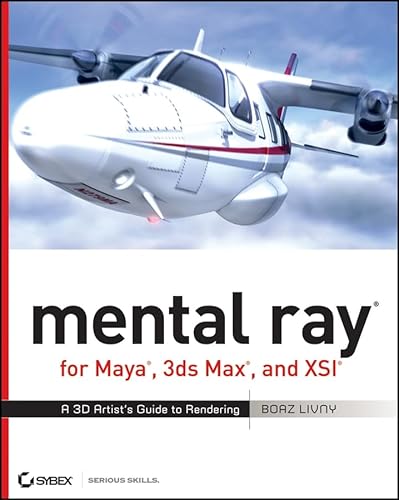 Beispielbild fr mental ray for Maya, 3ds Max, and XSI: A 3D Artist's Guide to Rendering zum Verkauf von SecondSale