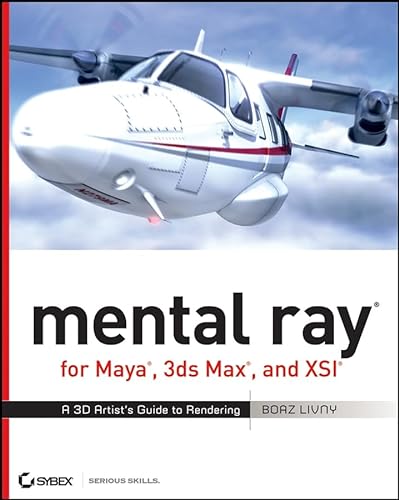 Stock image for mental ray for Maya, 3ds Max, and XSI: A 3D Artist's Guide to Rendering for sale by SecondSale