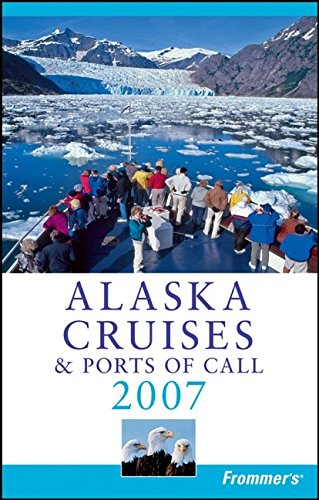 Imagen de archivo de Alaska Cruises and Ports of Call 2008 a la venta por Better World Books