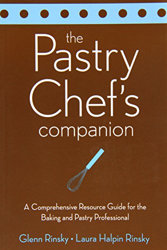 Stock image for The Pastry Chef's Companion: A Comprehensive Resource Guide for the Baking and Pastry Professional for sale by Half Price Books Inc.