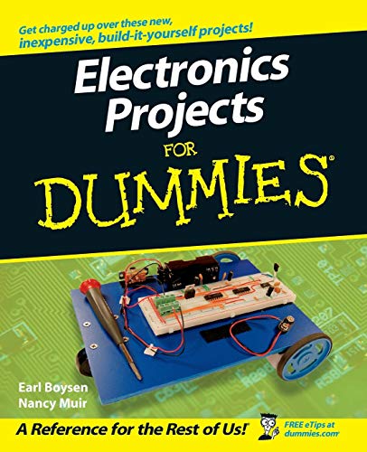 Electronics Projects For Dummies (9780470009680) by Boysen, Earl; Muir, Nancy C.