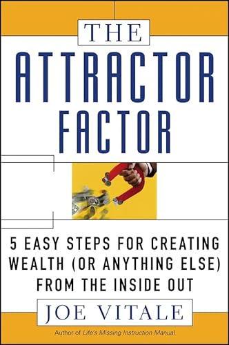 Beispielbild fr The Attractor Factor: 5 Easy Steps for Creating Wealth (or Anything Else) from the Inside Out zum Verkauf von SecondSale