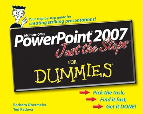 Imagen de archivo de PowerPoint 2007 Just the Steps For Dummies a la venta por Half Price Books Inc.