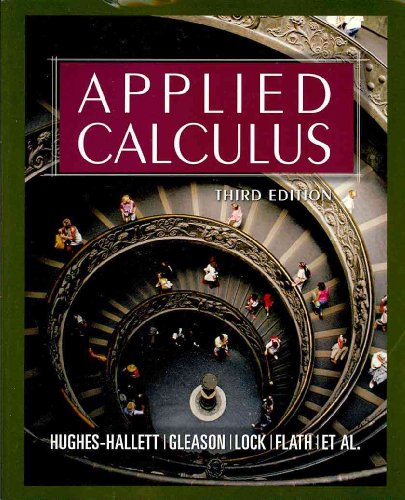 Applied Calculus, Textbook and Student Solutions Manual (9780470009970) by Hughes-Hallett, Deborah; Lock, Patti Frazer; Gleason, Andrew M.; Flath, Daniel E.; Gordon, Sheldon P.; Lomen, David O.; Lovelock, David; McCallum,...