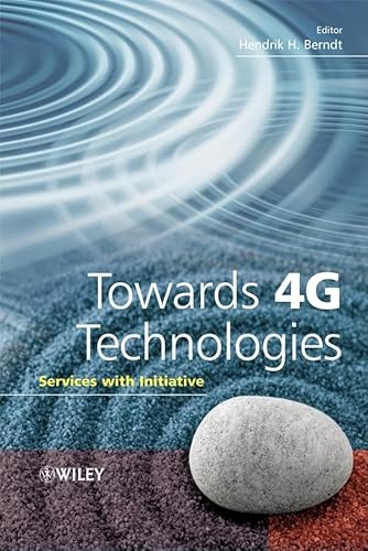 Stock image for Towards 4G Technologies : Services with Initiative for sale by Better World Books