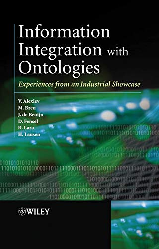 9780470010488: Information Integration with Ontologies – Experiences from an Industrial Showcase