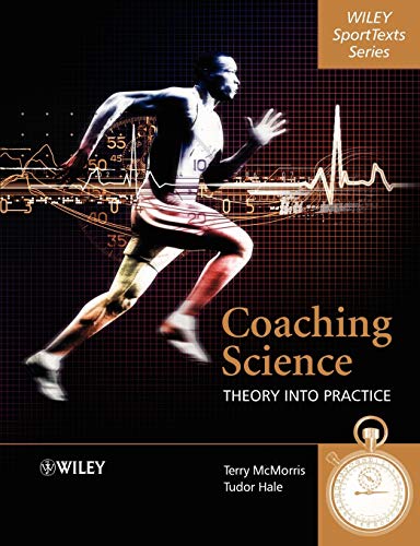 9780470010983: Coaching Science: Theory into Practice