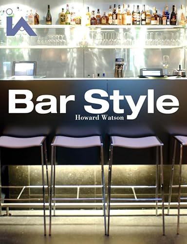 Stock image for Bar Style: Hotels and Members' Clubs (Interior Angles) for sale by Open Books