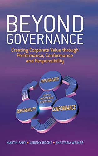 9780470011515: Beyond Governance: Creating Corporate Value through Performance, Conformance and Responsibility