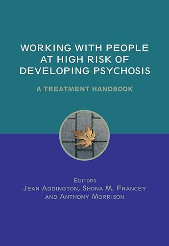 9780470011638: Working with People at High Risk of Developing Psychosis: A Treatment Handbook