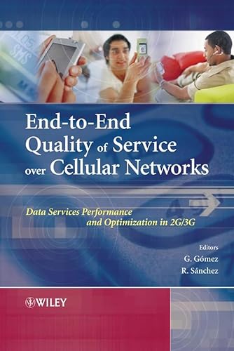 Imagen de archivo de End-to-End Quality of Service over Cellular Networks: Data Services Performance Optimization in 2G/3G a la venta por Discover Books