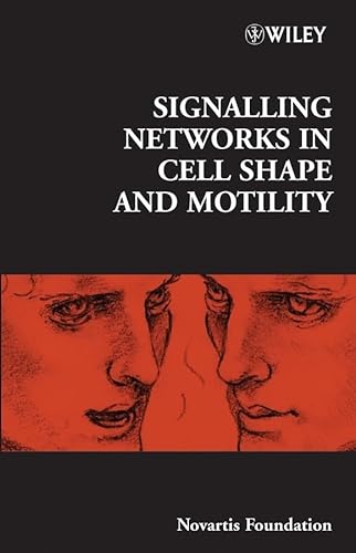 Imagen de archivo de Signalling Networks in Cell Shape and Motility (Novartis Foundation Symposia) a la venta por Poverty Hill Books