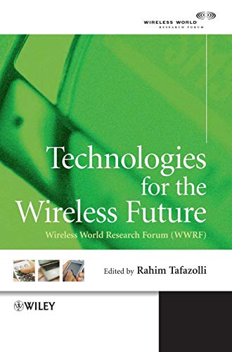 Imagen de archivo de Technologies for the Wireless Future : Wireless World Research Forum (WWRF) a la venta por Better World Books