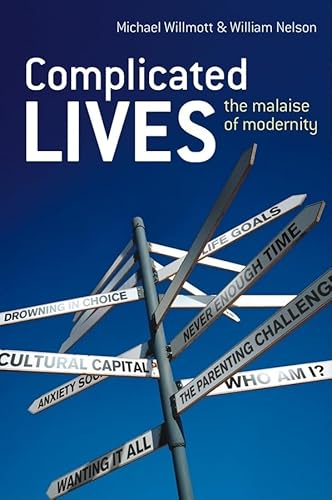 Beispielbild fr Complicated Lives: The Malaise of Modernity zum Verkauf von WorldofBooks