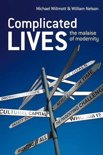 9780470012635: Complicated Lives: The Malaise of Modernity